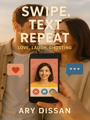 cover image of Swipe, Text, Repeat.